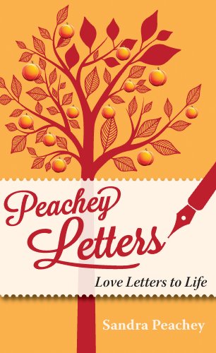 Stock image for Peachey Letters: Love Letters to Life for sale by WorldofBooks