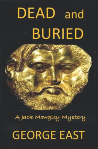 Beispielbild fr Dead and Buried: A Jack Mowgley mystery (Jack Mowgley - International Detective) zum Verkauf von WorldofBooks