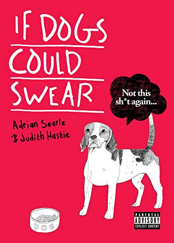 Beispielbild fr If Dogs Could Swear zum Verkauf von WorldofBooks