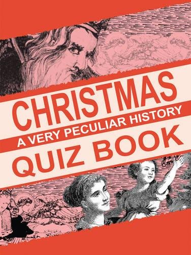 Christmas Quiz Book (Very Peculiar History Quiz Book) (9781908759924) by [???]