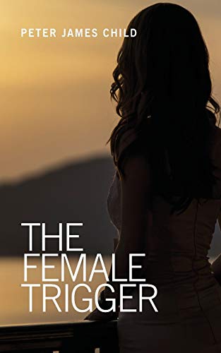 Stock image for The Female Trigger for sale by WorldofBooks