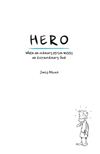 Stock image for Hero : When an Ordinary Person Meets an Extraordinary God for sale by Better World Books