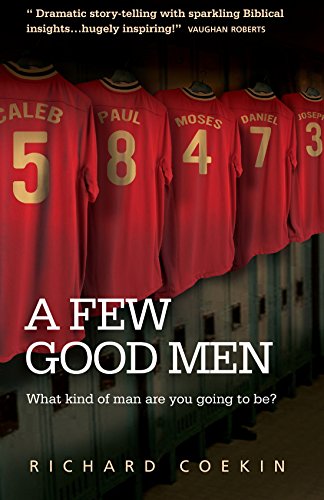 Imagen de archivo de A Few Good Men : What Kind of Man Will You Be? a la venta por Better World Books