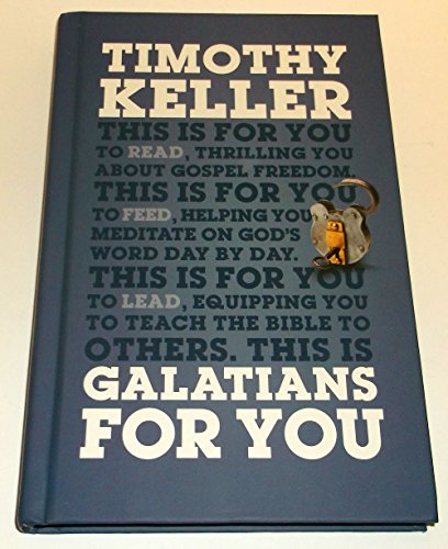 9781908762573: Galatians for You: For Reading, for Feeding, for Leading