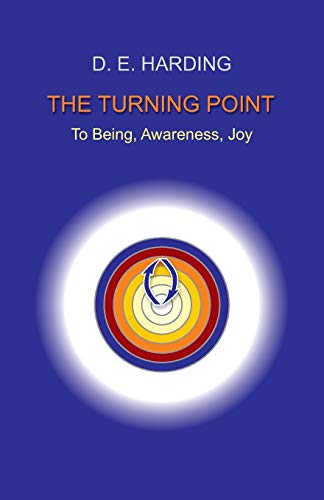 Stock image for The Turning Point: to Being, Awareness, Joy for sale by Heisenbooks