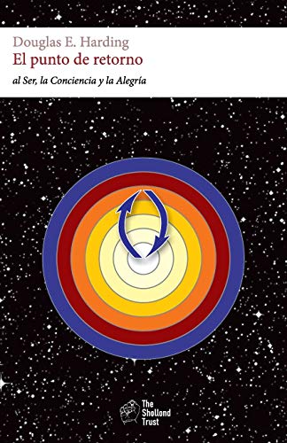 Stock image for El punto de retorno: al Ser, la Conciencia y la Felicidad (Spanish Edition) for sale by GF Books, Inc.