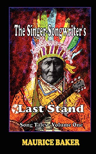 9781908775344: The Singer-Songwriter's Last Stand