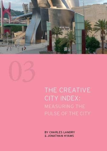 Stock image for The Creative City Index Measuring the Pulse of the City for sale by PBShop.store US
