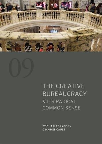 Imagen de archivo de The Creative Bureaucracy & its Radical Common Sense a la venta por Ammareal