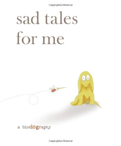 9781908786005: Sad Tales for Me: A Biodography: 1