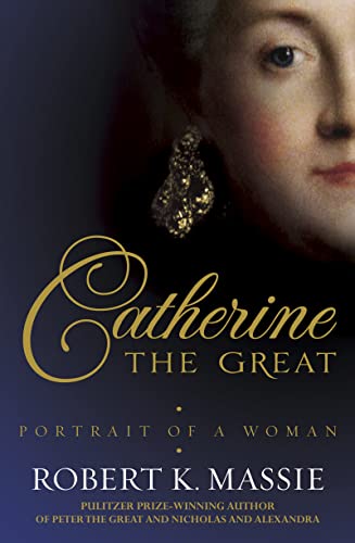 Stock image for Catherine the Great: Portrait of a Woman [Paperback] Robert K. Massie for sale by Buckle's Books