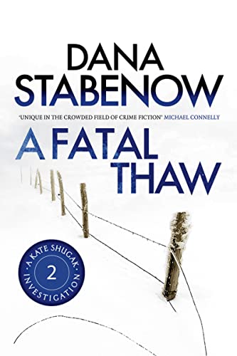 Beispielbild fr A Fatal Thaw (A Kate Shugak Investigation) zum Verkauf von More Than Words