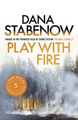 Beispielbild fr Play With Fire (A Kate Shugak Investigation) zum Verkauf von Seattle Goodwill