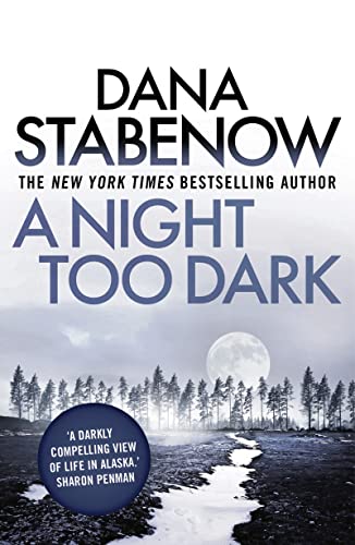 Beispielbild fr A Night Too Dark: 17 (A Kate Shugak Investigation) zum Verkauf von WorldofBooks