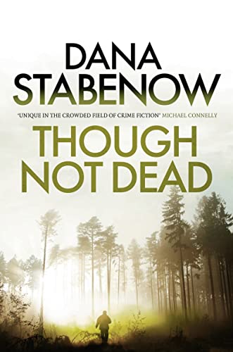 Stock image for Though Not Dead: 18 (A Kate Shugak Investigation) for sale by WorldofBooks