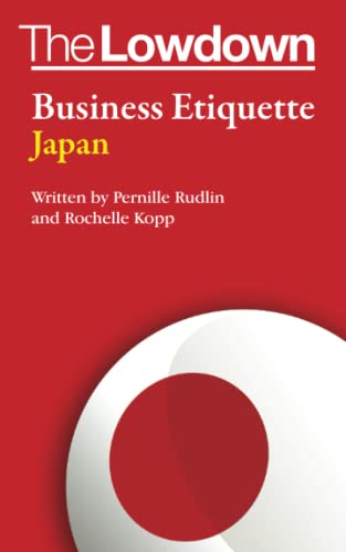 Stock image for The Lowdown: Business Etiquette - Japan for sale by GF Books, Inc.