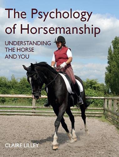 9781908809896: The Psychology of Horsemanship: Understanding the Horse and You