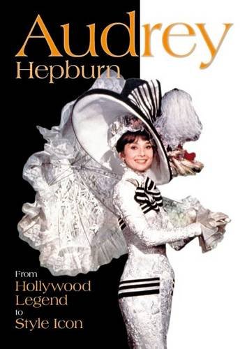 Beispielbild fr Audrey Hepburn Hollywood Legend to Style zum Verkauf von WorldofBooks
