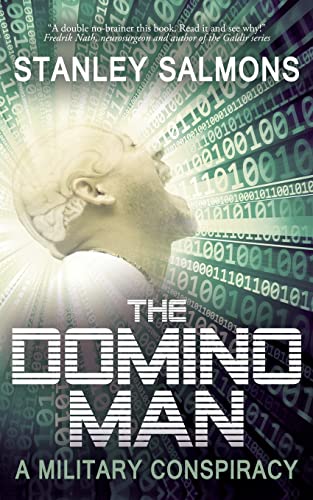Beispielbild fr The Domino Man: A Military Conspiracy zum Verkauf von HALCYON BOOKS