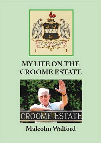 Stock image for My Life on the Croome Estate for sale by WorldofBooks