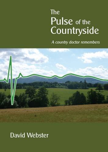 Stock image for Pulse of the Countryside: A Country Doctor Remembers for sale by WorldofBooks