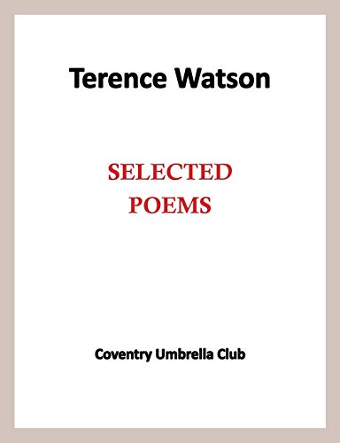 Stock image for Terence Watson - Selected Poems for sale by Lucky's Textbooks