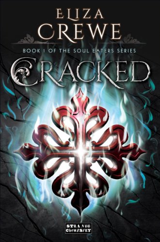 9781908844668: Cracked: 1 (The Soul Eater Series)