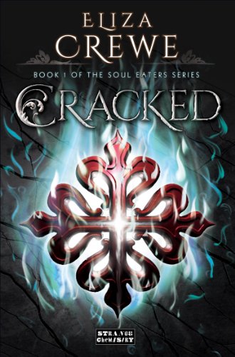 9781908844668: Cracked (The Soul Eater Series)