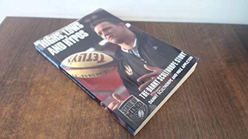 Immagine stock per Highs, Lows and Hypos: The Danny Sculthorpe Story