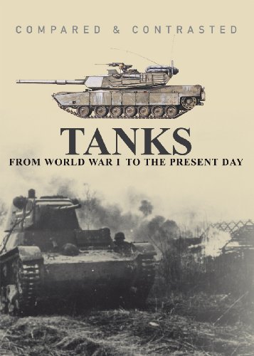 9781908849137: Tanks: From World War I to the Present Day (Compared and Contrasted)