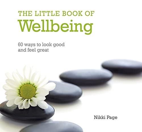 Beispielbild fr The Little Book of Wellbeing: 60 ways to look good and feel great zum Verkauf von WorldofBooks