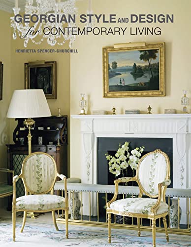 Beispielbild fr Georgian Style and Design for Contemporary Living zum Verkauf von dsmbooks