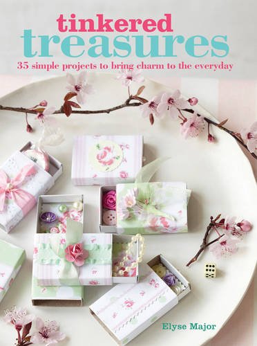 Beispielbild fr Tinkered Treasures - 35 Simple Handmade Craft Projects for Transforming Everyday Objects into Treasured Items zum Verkauf von AwesomeBooks