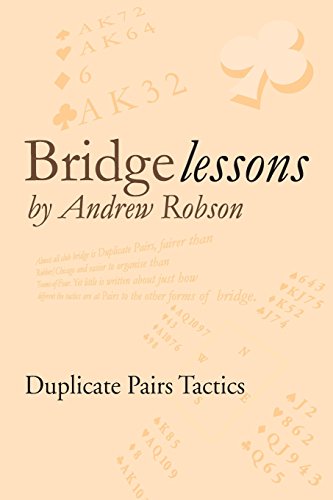 Imagen de archivo de Bridge Lessons: Duplicate Pairs Tactics a la venta por ThriftBooks-Dallas