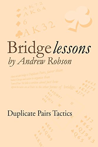 Stock image for Bridge Lessons: Duplicate Pairs Tactics for sale by ThriftBooks-Dallas