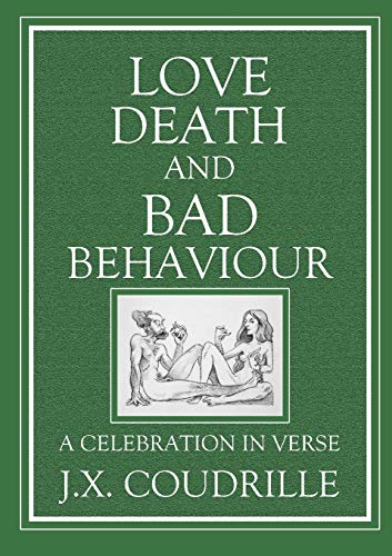 Stock image for Love, Death and Bad Behaviour for sale by Lucky's Textbooks