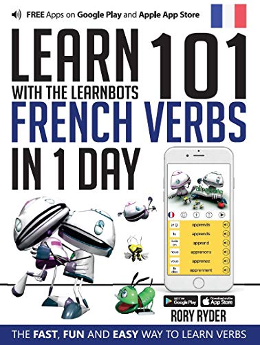 Beispielbild fr 101 Verbs: Learn 101 French verbs in 1 day with the learnbots zum Verkauf von medimops
