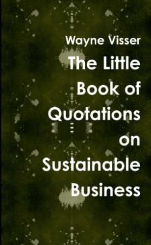 Beispielbild fr The Little Book of Quotations on Sustainable Business zum Verkauf von Lucky's Textbooks