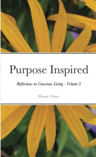Beispielbild fr Purpose Inspired: Reflections on Conscious Living - Volume 3 zum Verkauf von Lucky's Textbooks