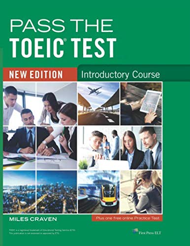 Beispielbild fr Pass the TOEIC Test - Introductory Course: new edition zum Verkauf von GF Books, Inc.