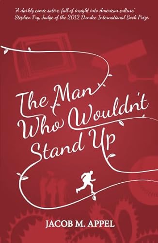 Stock image for The Man Who Wouldn't Stand Up for sale by Better World Books: West