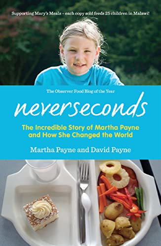 Beispielbild fr Neverseconds: The Incredible Story of Martha Payne zum Verkauf von ThriftBooks-Dallas