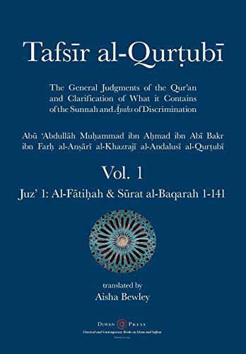 Stock image for Tafsir al-Qurtubi - Vol. 1: Juz' 1: Al-Fati?ah & Surat al-Baqarah 1-141 for sale by Half Price Books Inc.