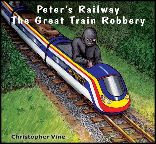 Beispielbild fr Peter's Railway the Great Train Robbery zum Verkauf von WorldofBooks