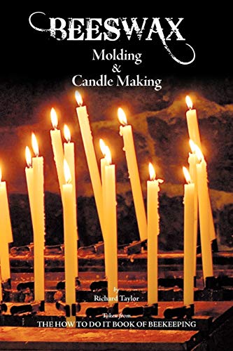 Beeswax Molding & Candle Making (9781908904102) by Taylor, Professor Richard