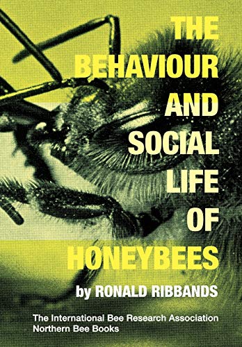 9781908904874: The Behaviour and Social Life of Honeybees