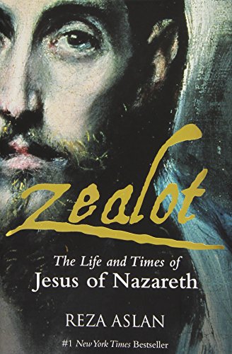 Beispielbild fr Zealot: The Life and Times of Jesus of Nazareth zum Verkauf von WorldofBooks