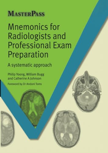 Beispielbild fr Mnemonics for Radiologists and FRCR 2B Viva Preparation : A Systematic Approach zum Verkauf von AHA-BUCH GmbH