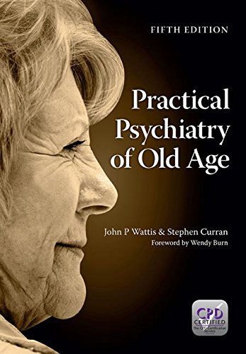 Stock image for Practical Psychiatry of Old Age, Fifth Edition for sale by Better World Books: West