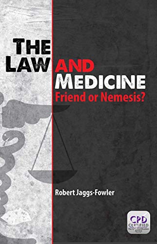 Immagine stock per The Law and Medicine: Friend or Nemesis?